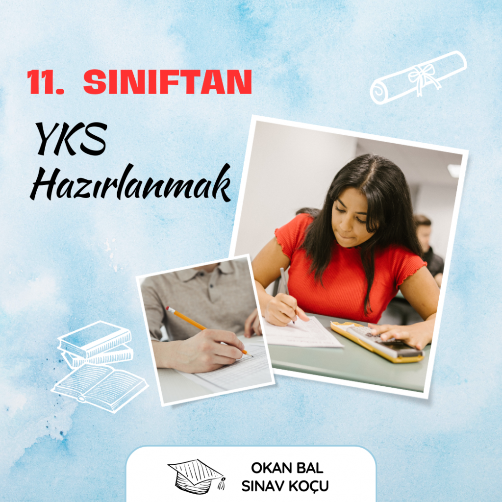 11. Sınıftan YKS Hazırlanmak